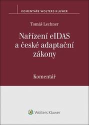 Nařízení eIDAS a české adaptační zákony Komentář