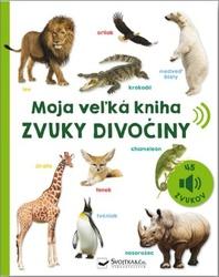 Moja veľká kniha Zvuky divočiny