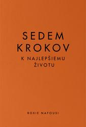 Sedem krokov k najlepšiemu životu