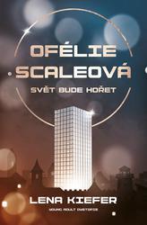 Ofélie Scaleová Svět bude hořet