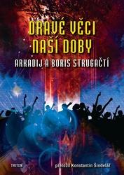 Dravé věci naší doby