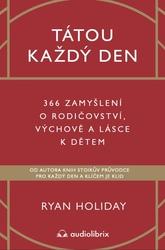 Tátou každý den