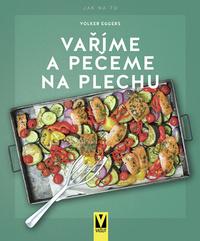 Vaříme a pečeme na plechu