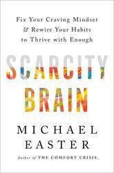 Scarcity Brain