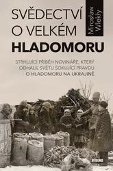Svědectví o velkém hladomoru