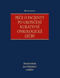 Péče o pacienty po ukončení kurativní onkologické léčby