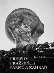 Příběhy pražských parků a zahrad