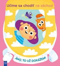 Učíme sa chodiť na záchod, áno to už dokážem!