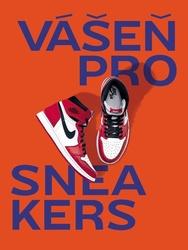 Vášeň pro Sneakers