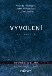 Vyvolení Kniha druhá