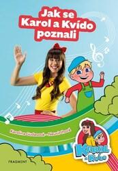 Karol a Kvído Jak se Karol a Kvído poznali
