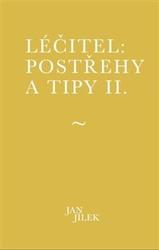 Léčitel Postřehy a tipy II.