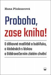 Proboha, zase kniha!
