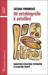 Od autobiografie k autofikci
