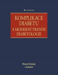 Komplikace diabetu a moderní trendy diabetologie