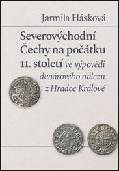 Severovýchodní Čechy na počátku 11. st. ve výpovědi denárového nálezu z Hradce