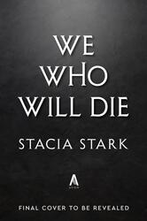 We Who Will Die (Deluxe Limited Edition)