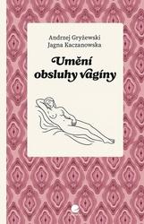 Umění obsluhy vagíny