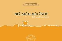 Než začal můj život, Bůh znal mé jméno