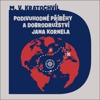 Podivuhodné příběhy a dobrodružství Jana Kornela