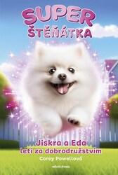 Superštěňátka Jiskra a Eda letí za dobr