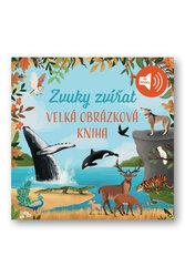 Velká obrázková kniha Zvuky zvířat