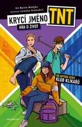 Krycí jméno TNT Hra o život