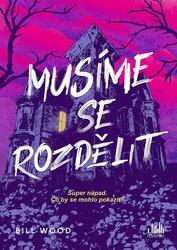 Musíme se rozdělit