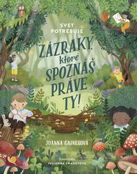 Svet potrebuje zázraky, ktoré spoznáš práve ty!