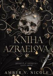 Bohové a monstra Kniha Azraelova
