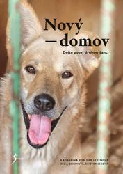 Nový domov Dejte psovi druhou šanci