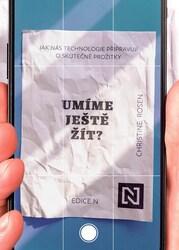 Umíme ještě žít?