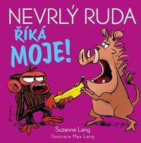 Nevrlý Ruda říká MOJE!