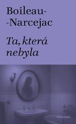 Ta, která nebyla