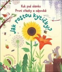 Kuk pod okénko Jak rostou kytičky?