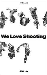 We Love Shooting