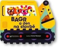 Bagr a den na stavbě
