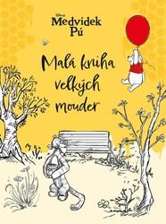 Medvídek Pú Malá kniha velkých mouder