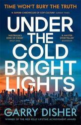 Under the Cold Bright Lights