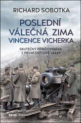 Poslední válečná zima Vincence Vicherka