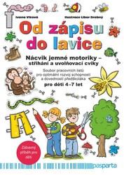 Od zápisu do lavice Nácvik jemné motoriky