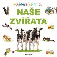 Naše zvířata Povídej si se mnou!