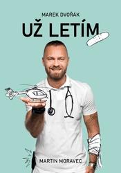 Marek Dvořák Už letím