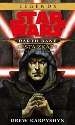 Star Wars Darth Bane Cesta zkázy
