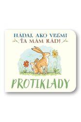 Protiklady Hádaj, ako veľmi ťa mám rád!