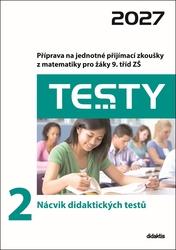 Testy 2 Nácvik didaktických testů 2027
