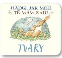 Hádej, jak moc tě mám rád! Tvary