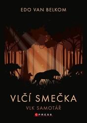 Vlčí smečka Vlk samotář