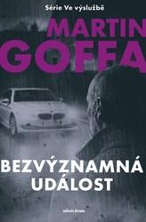 Ve výslužbě Bezvýznamná událost