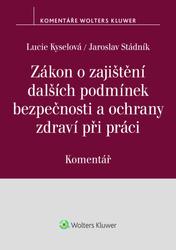 Zákon o zajištění dalších podmínek bezpečnosti a ochrany zdraví při práci